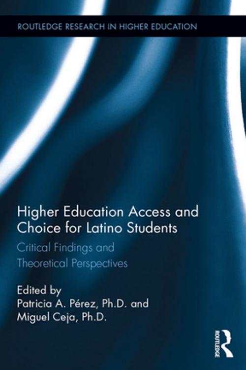 Cover of the book Higher Education Access and Choice for Latino Students by , Taylor and Francis