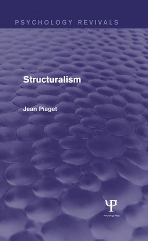 Cover of the book Structuralism (Psychology Revivals) by Jean Piaget, Taylor and Francis