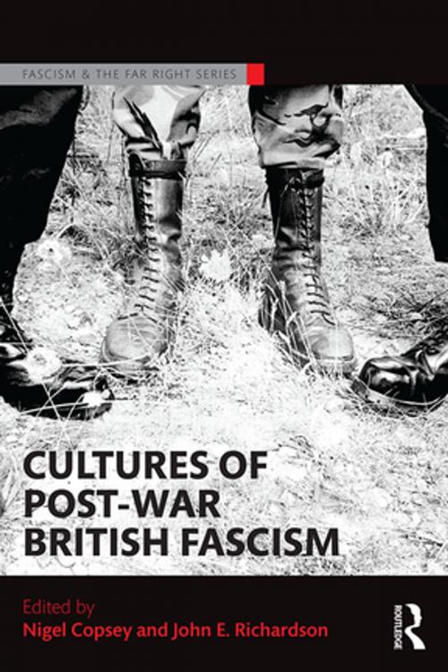 Cover of the book Cultures of Post-War British Fascism by , Taylor and Francis