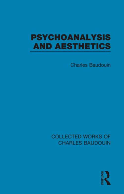Cover of the book Psychoanalysis and Aesthetics by Charles Baudouin, Taylor and Francis