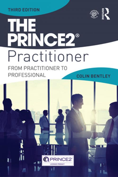 Cover of the book The PRINCE2 Practitioner by Colin Bentley, Taylor and Francis
