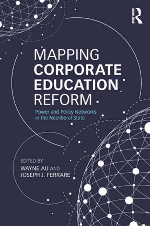 Cover of the book Mapping Corporate Education Reform by , Taylor and Francis