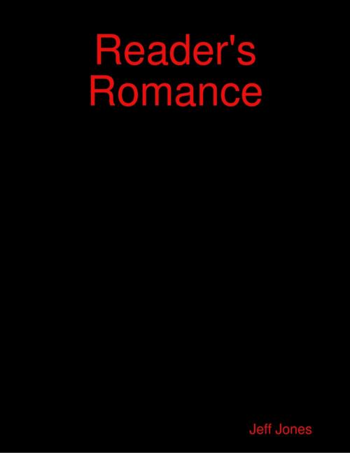 Cover of the book Reader's Romance by Jeff Jones, Lulu.com