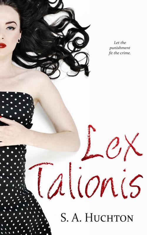 Cover of the book Lex Talionis by S. A. Huchton, Starla Huchton