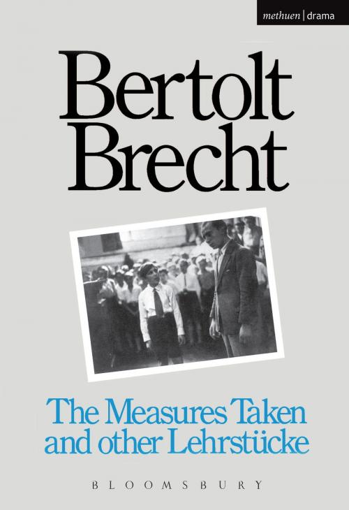 Cover of the book Measures Taken and Other Lehrstucke by Bertolt Brecht, Bloomsbury Publishing