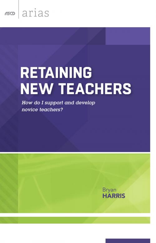 Cover of the book Retaining New Teachers by Bryan Harris, ASCD