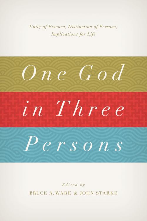 Cover of the book One God in Three Persons by K. Scott Oliphint, Kyle Claunch, Christohper W. Cowan, Robert Letham, Wayne Grudem, Phil Gons, Michael A. G. Haykin, James M. Hamilton Jr., Andrew David Naselli, Michael Ovey, Crossway