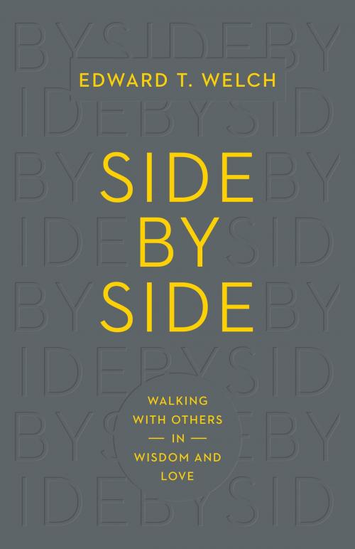 Cover of the book Side by Side by Edward T. Welch, Crossway