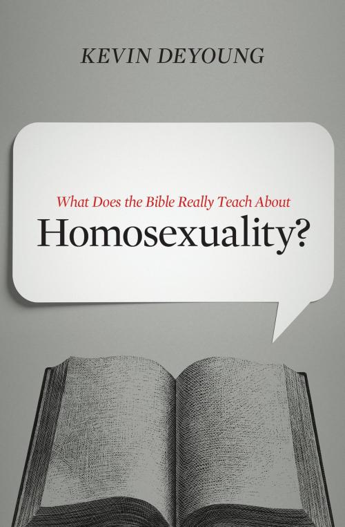 Cover of the book What Does the Bible Really Teach about Homosexuality? by Kevin DeYoung, Crossway