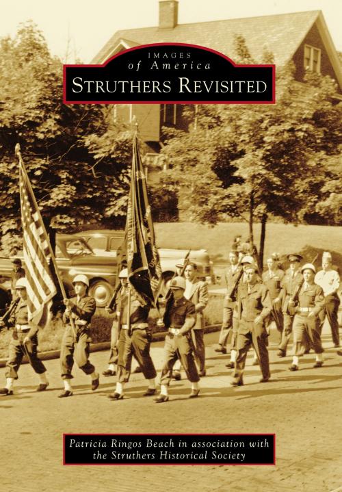 Cover of the book Struthers Revisited by Patricia Ringos Beach, Struthers Historical Society, Arcadia Publishing Inc.