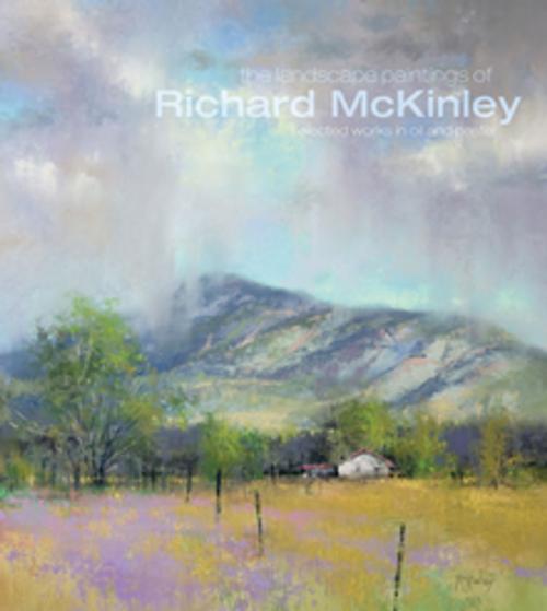 Cover of the book The Landscape Paintings of Richard McKinley by Richard McKinley, F+W Media