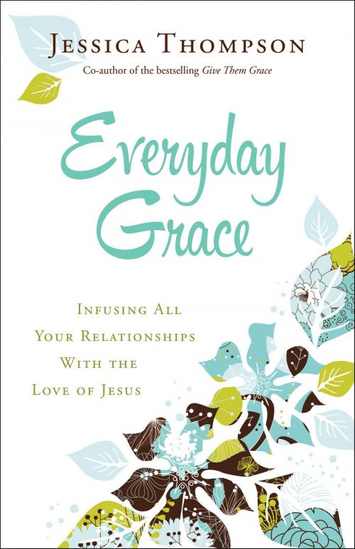 Cover of the book Everyday Grace by Jessica Thompson, Baker Publishing Group