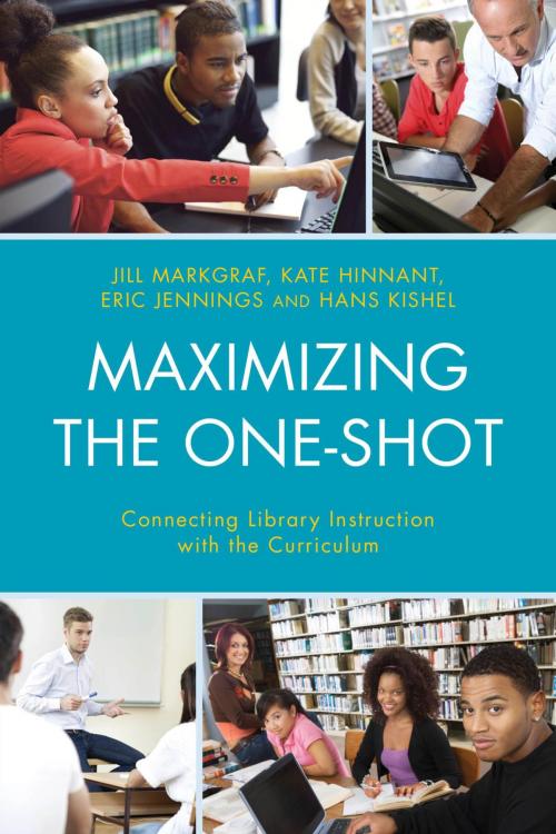 Cover of the book Maximizing the One-Shot by Jill Markgraf, Kate Hinnant, Eric Jennings, Hans Kishel, Rowman & Littlefield Publishers