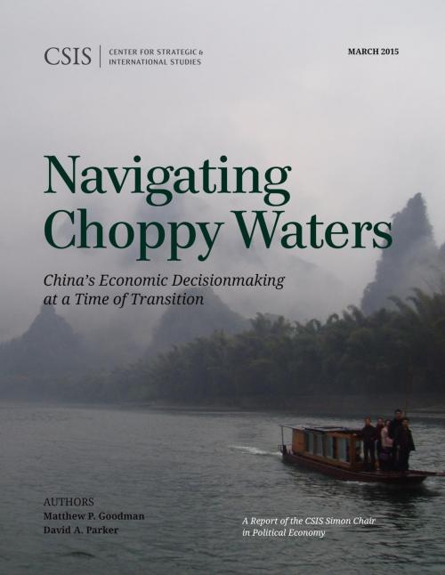 Cover of the book Navigating Choppy Waters by Matthew P. Goodman, David A. Parker, Center for Strategic & International Studies