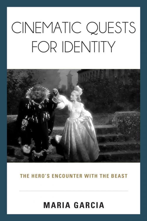Cover of the book Cinematic Quests for Identity by Maria Garcia, Rowman & Littlefield Publishers