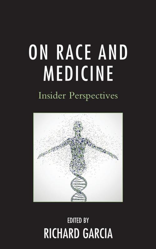 Cover of the book On Race and Medicine by , Rowman & Littlefield Publishers