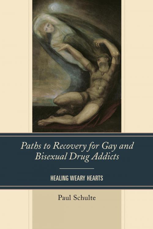 Cover of the book Paths to Recovery for Gay and Bisexual Drug Addicts by Paul Schulte, Rowman & Littlefield Publishers
