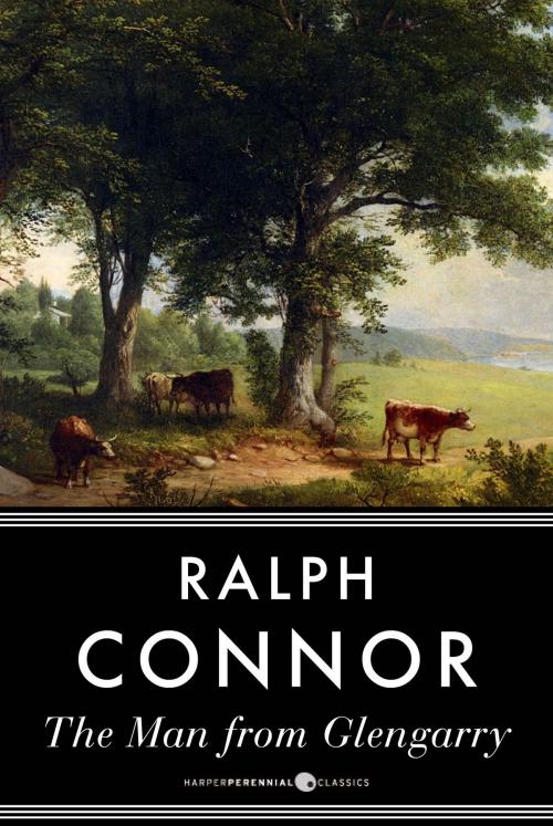 Cover of the book The Man From Glengarry by Ralph Connor, HarperPerennial Classics