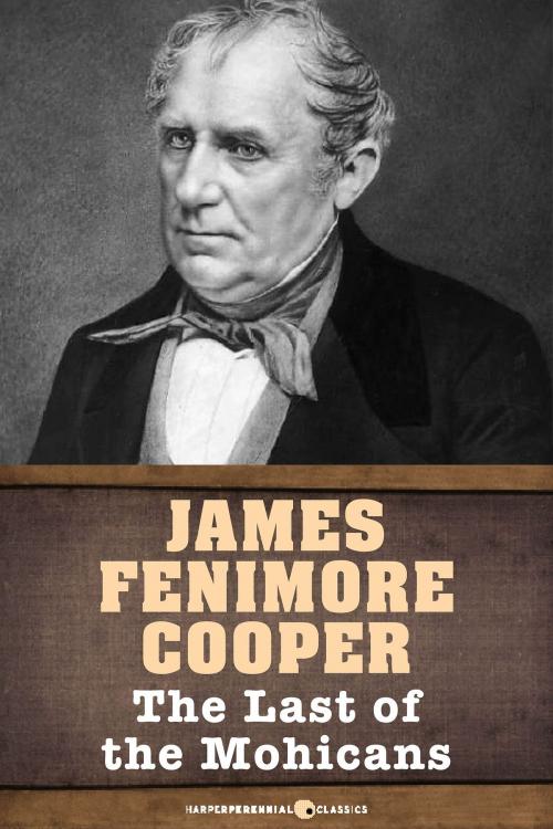 Cover of the book The Last of the Mohicans by James Fenimore Cooper, HarperPerennial Classics