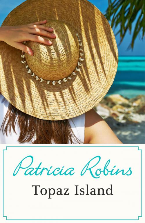 Cover of the book Topaz Island by Patricia Robins, Hodder & Stoughton
