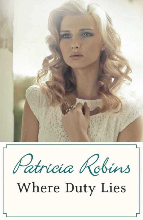 Cover of the book Where Duty Lies by Patricia Robins, Hodder & Stoughton