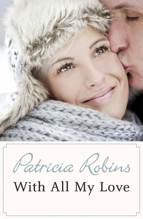 Cover of the book With All My Love by Patricia Robins, Hodder & Stoughton