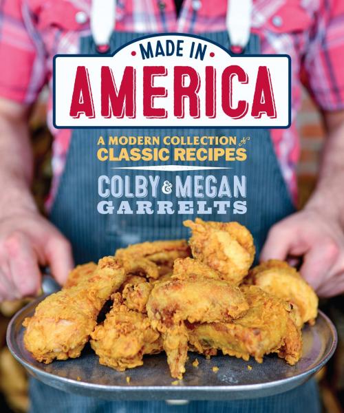 Cover of the book Made in America by Megan Garrelts, Colby Garrelts, Andrews McMeel Publishing
