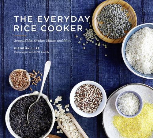 Cover of the book The Everyday Rice Cooker by Diane Phillips, Chronicle Books LLC