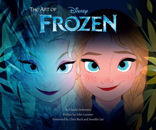 Cover of the book The Art of Frozen by Charles Solomon, John Lasseter, Chronicle Books LLC