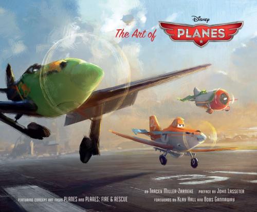 Cover of the book The Art of Planes by Tracey Miller-Zarneke, John Lasseter, Chronicle Books LLC