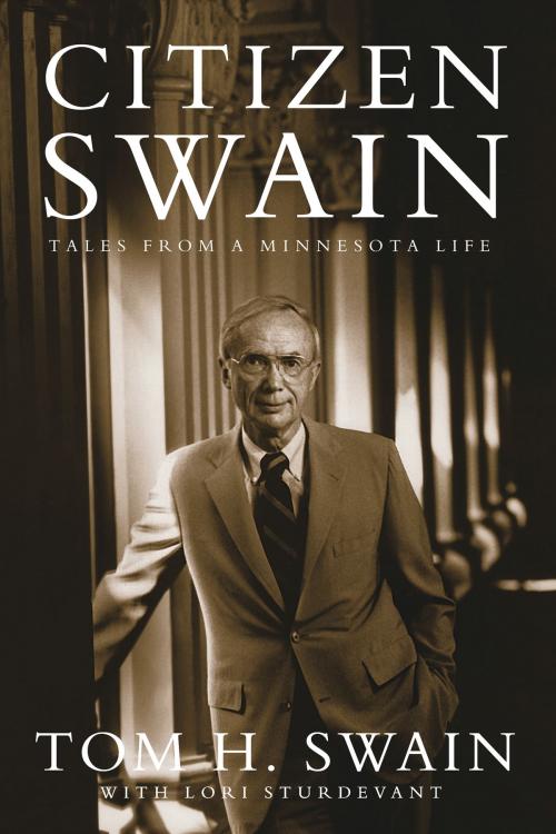 Cover of the book Citizen Swain by Tom H. Swain, Lori Sturdevant, University of Minnesota Press