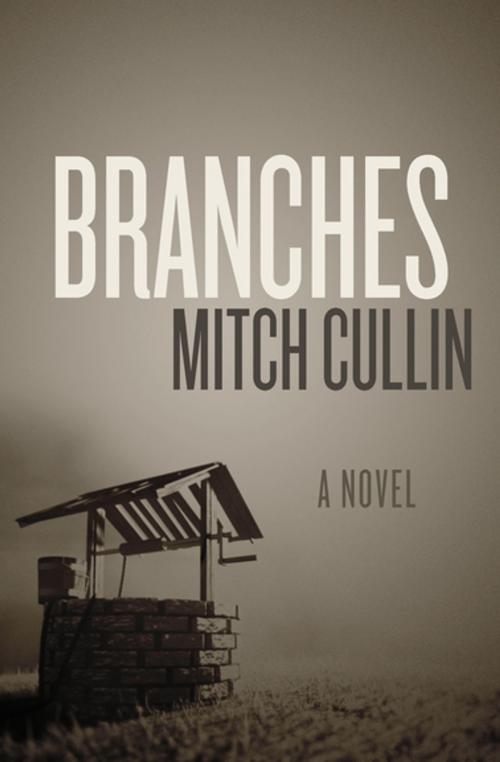 Cover of the book Branches by Mitch Cullin, The Permanent Press