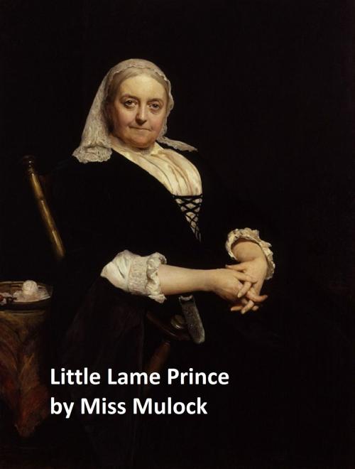 Cover of the book The Little Lame Prince by Miss Mulock, B&R Samizdat Express