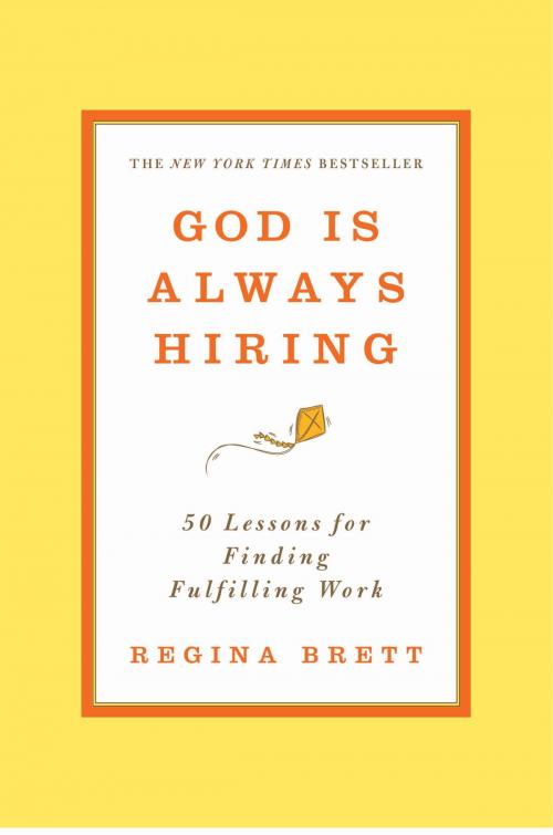 Cover of the book God Is Always Hiring by Regina Brett, Grand Central Publishing