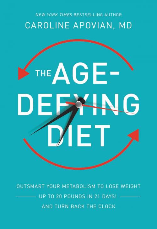 Cover of the book The Age-Defying Diet by Caroline Apovian, Grand Central Publishing