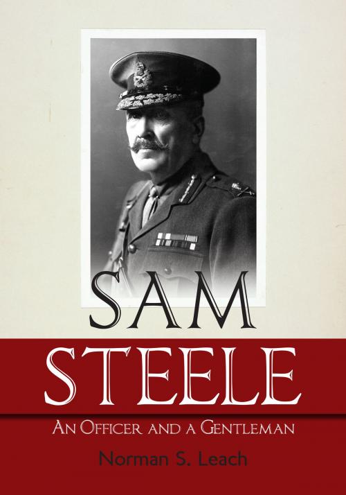 Cover of the book Sam Steele by Norman S. Leach, Dundurn