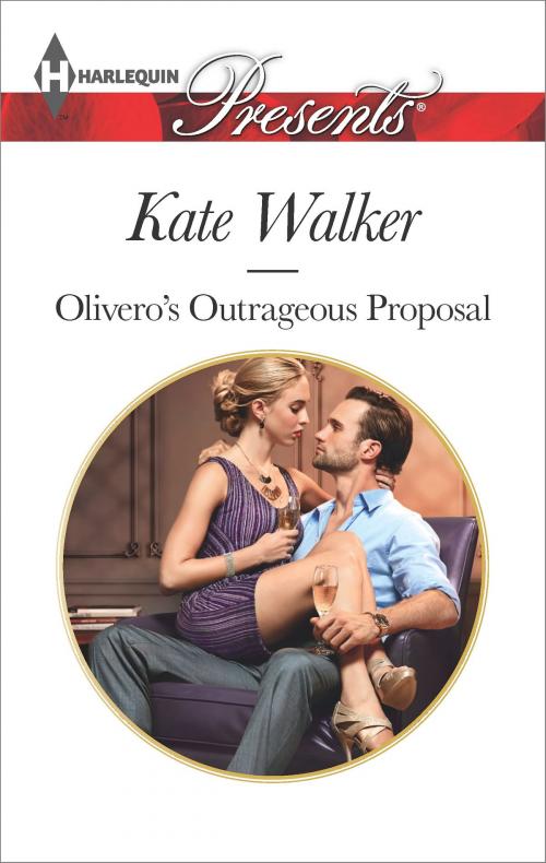 Cover of the book Olivero's Outrageous Proposal by Kate Walker, Harlequin