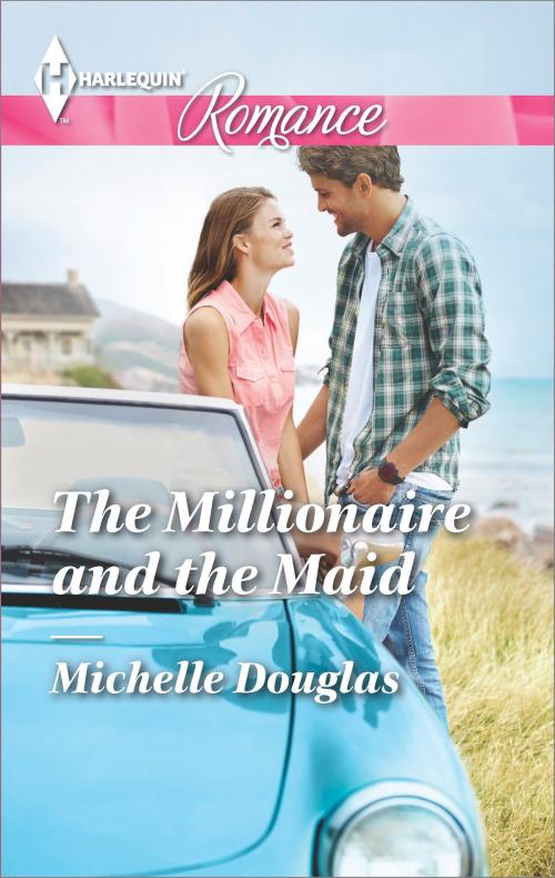 Cover of the book The Millionaire and the Maid by Michelle Douglas, Harlequin