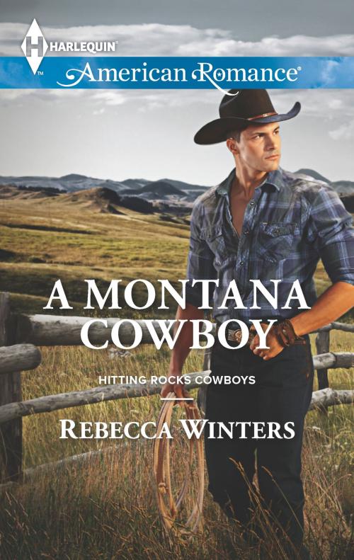 Cover of the book A Montana Cowboy by Rebecca Winters, Harlequin