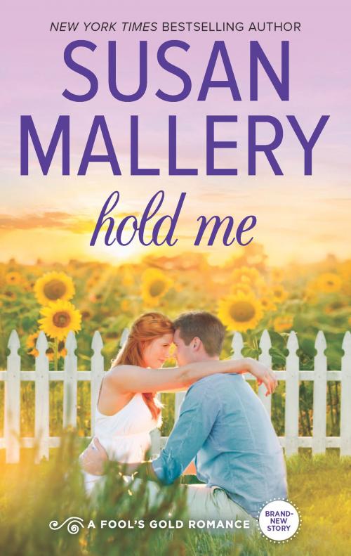 Cover of the book Hold Me by Susan Mallery, HQN Books