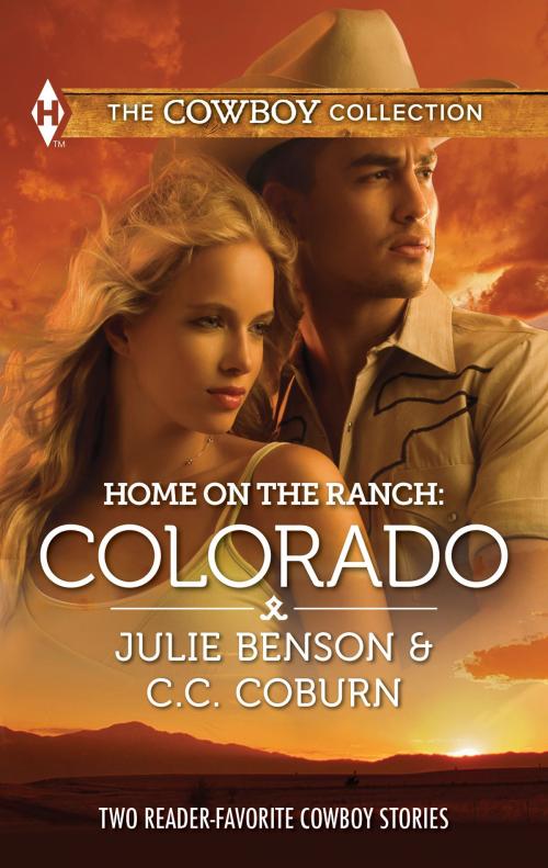 Cover of the book Home on the Ranch: Colorado by Julie Benson, C.C. Coburn, Harlequin