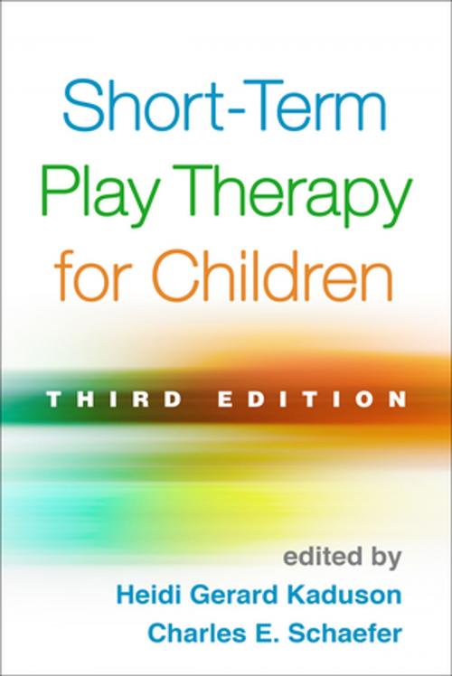Cover of the book Short-Term Play Therapy for Children, Third Edition by , Guilford Publications