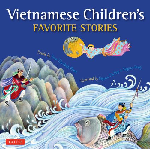 Cover of the book Vietnamese Children's Favorite Stories by Phuoc Thi Minh Tran, Tuttle Publishing