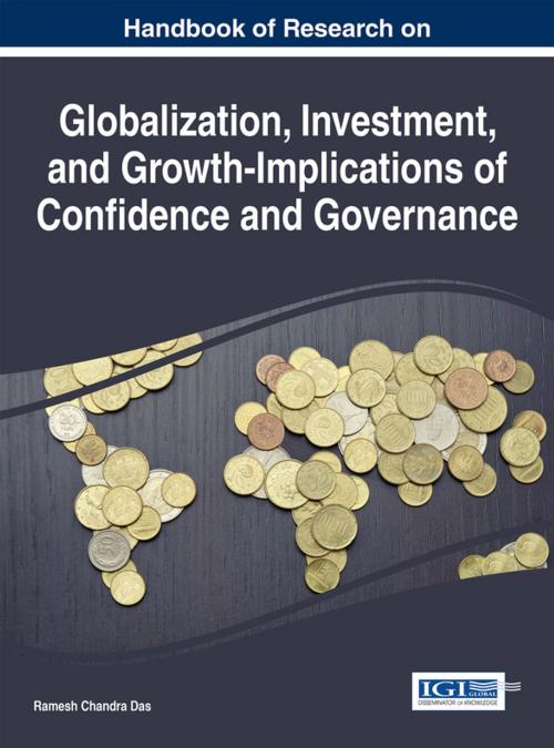 Cover of the book Handbook of Research on Globalization, Investment, and Growth-Implications of Confidence and Governance by , IGI Global