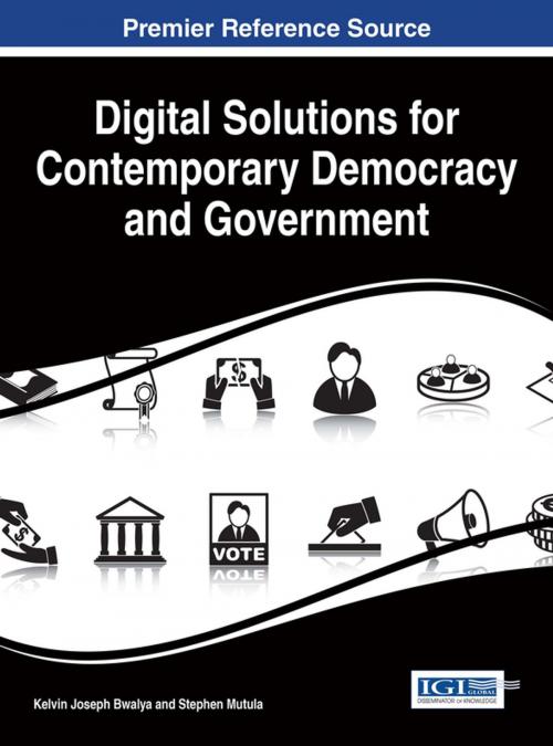 Cover of the book Digital Solutions for Contemporary Democracy and Government by , IGI Global