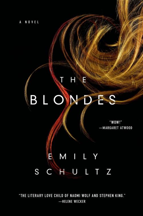 Cover of the book The Blondes by Emily Schultz, St. Martin's Press