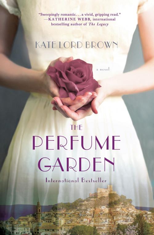 Cover of the book The Perfume Garden by Kate Lord Brown, St. Martin's Press