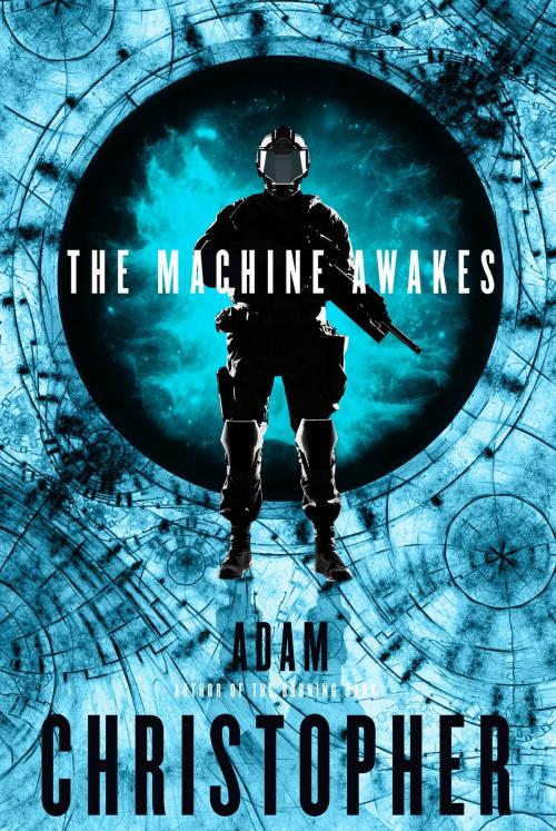 Cover of the book The Machine Awakes by Adam Christopher, Tom Doherty Associates