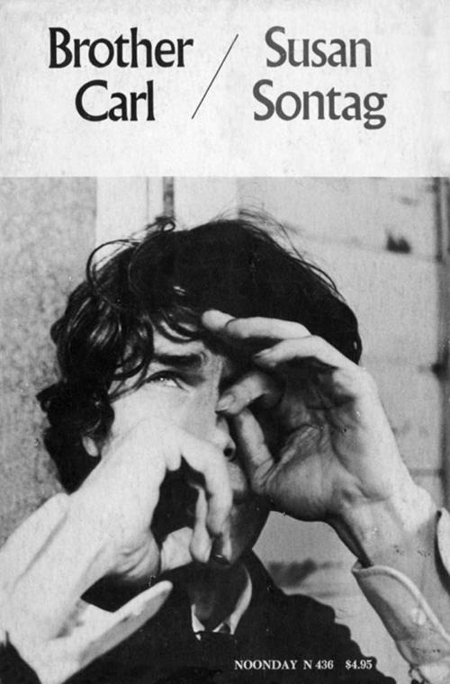Cover of the book Brother Carl by Susan Sontag, Farrar, Straus and Giroux