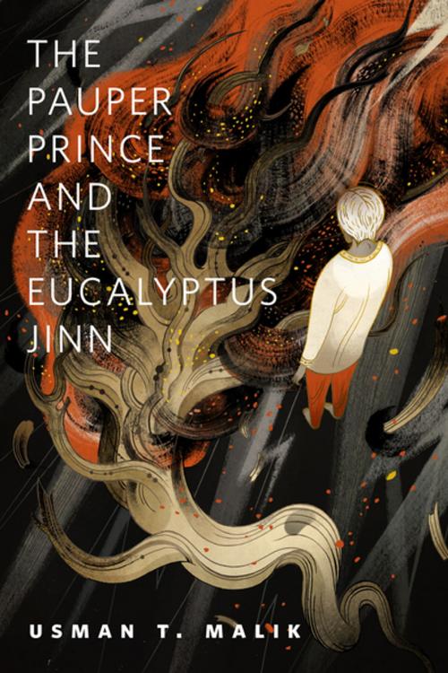Cover of the book The Pauper Prince and the Eucalyptus Jinn by Usman T. Malik, Tom Doherty Associates